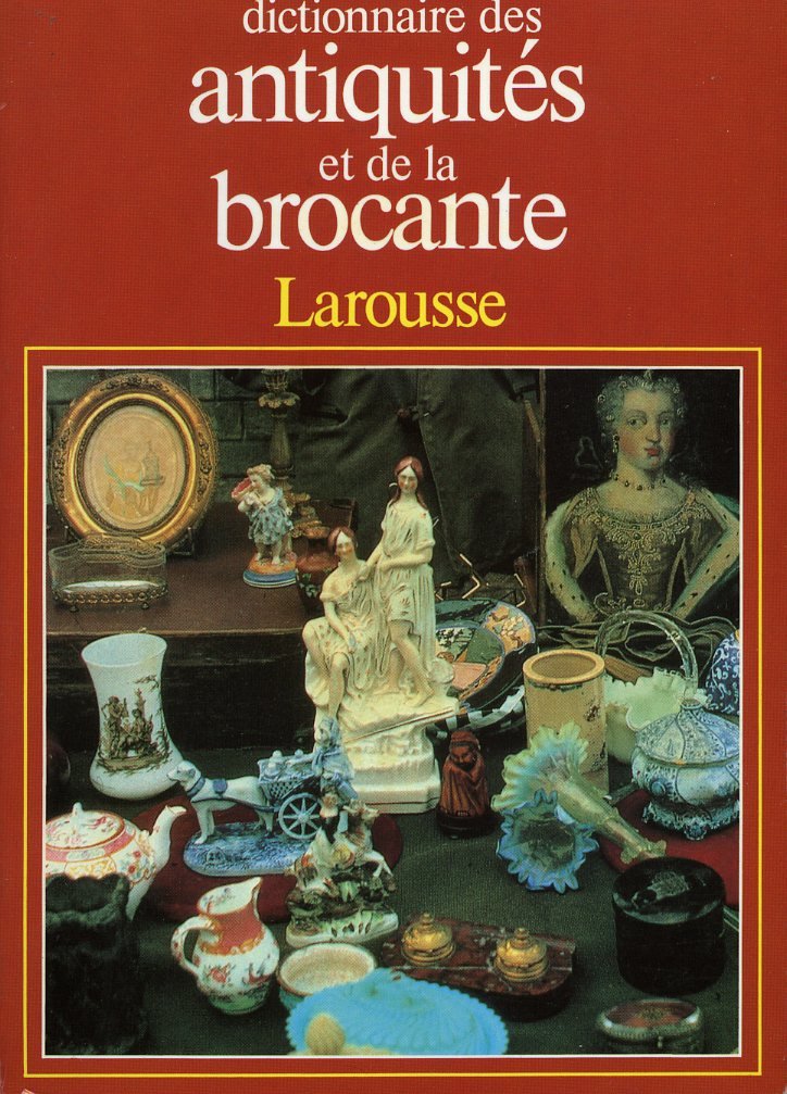 Dictionnaire des antiquités et de la brocante (Reflarcul) Books