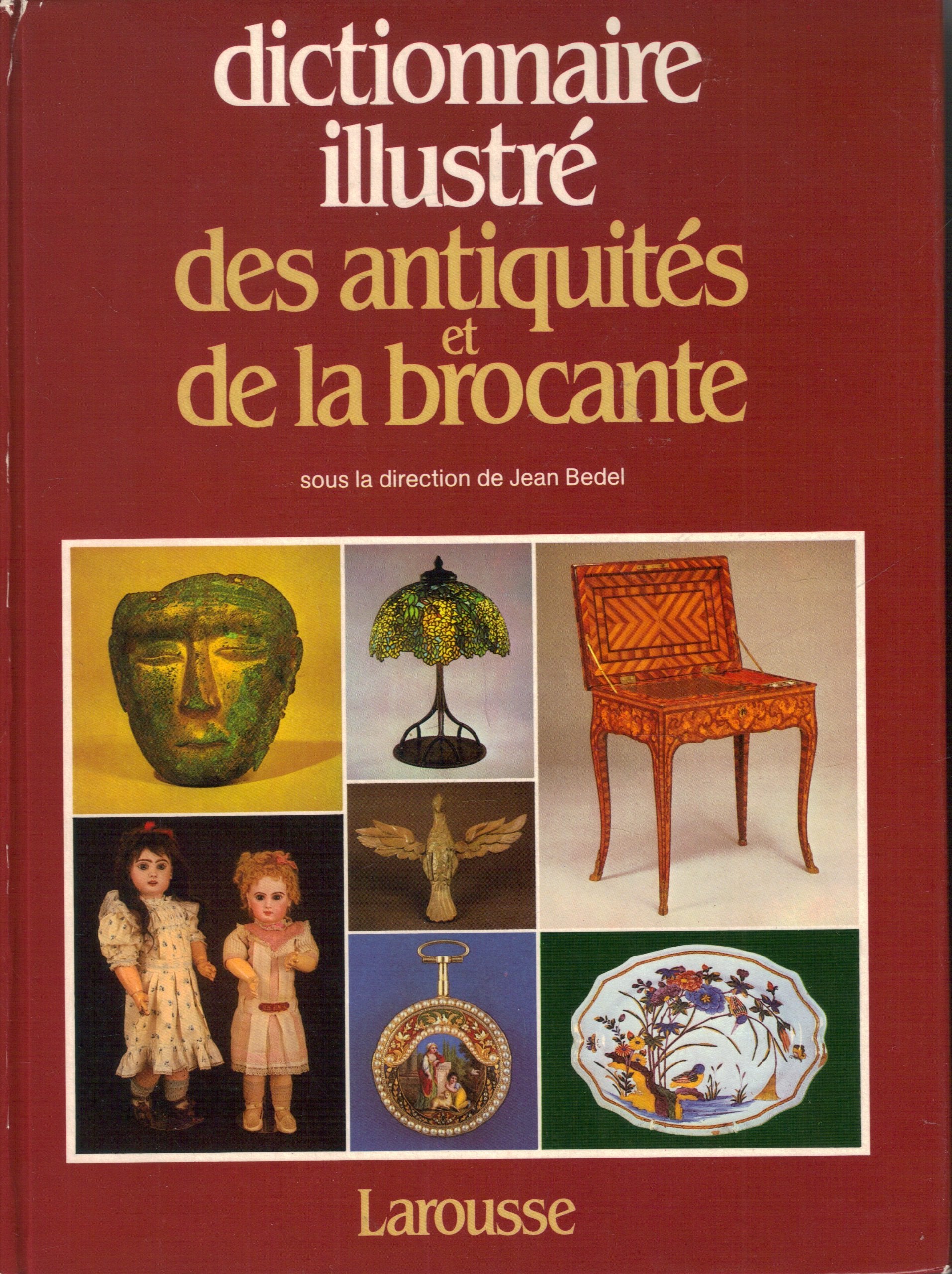 Dictionnaire illustre des antiquités et de la brocante (Vieprahor) Books