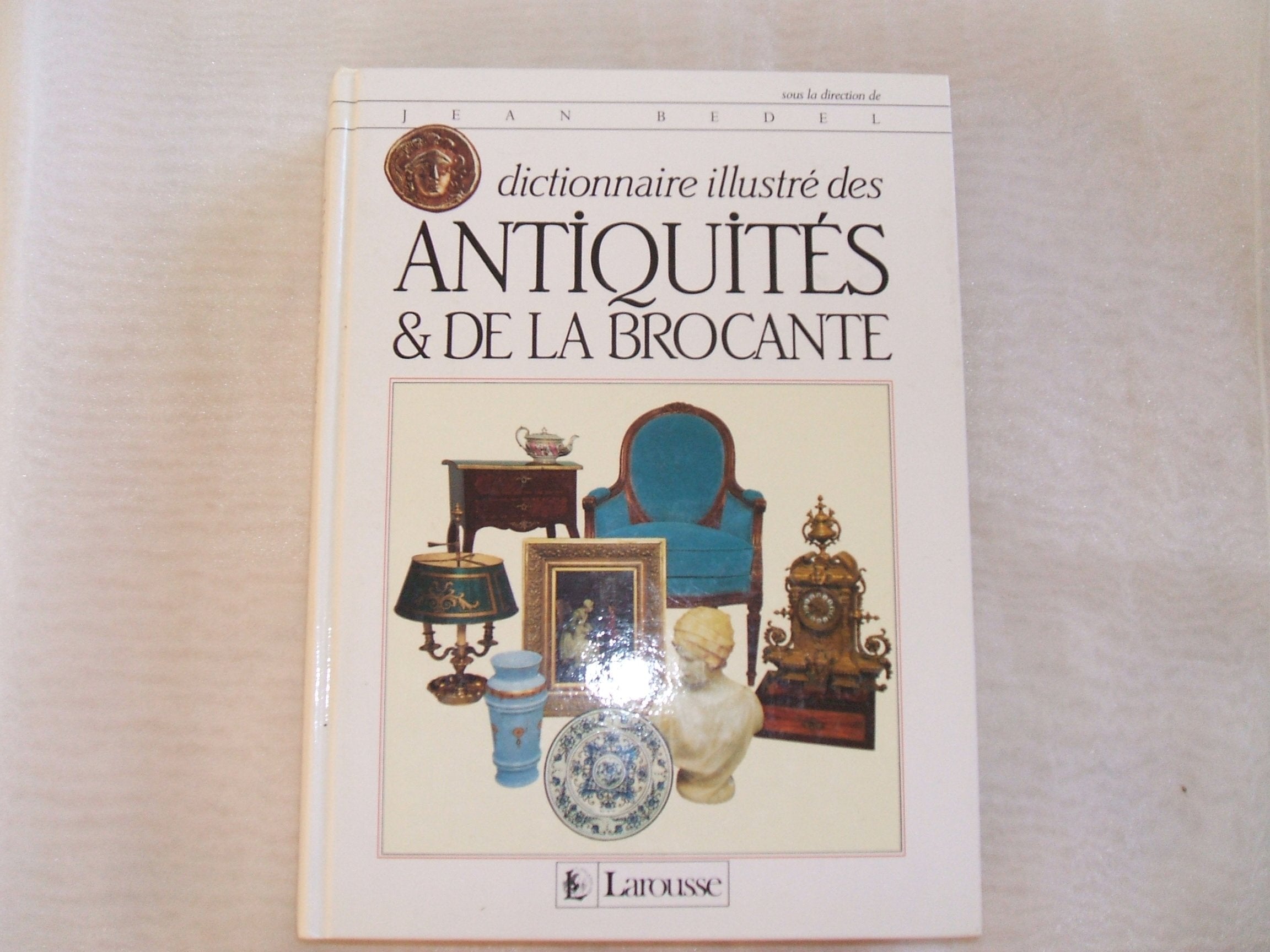 Dictionnaire illustré des antiquités et de la brocante Books