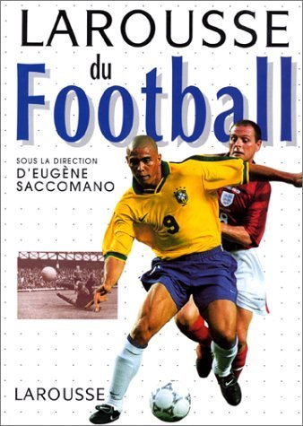 Larousse du Football: Edition 2001 Leisure & Fun