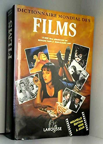 Dictionnaire mondial des films. Les films nouveaux de l'année 1995: 11 000 films du monde entier, de mai 1994 à mai 1995 book