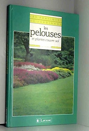 Les pelouses et plantes couvre-sol (Les Pratiques du Jardin) Books