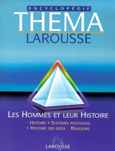 Encyclopedie Thema. Volume 1, Les Hommes Et Leur Histoire Books