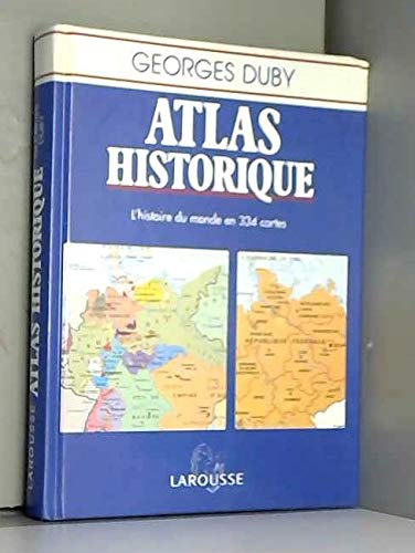 Atlas historique: L'histoire du monde en 334 cartes Books