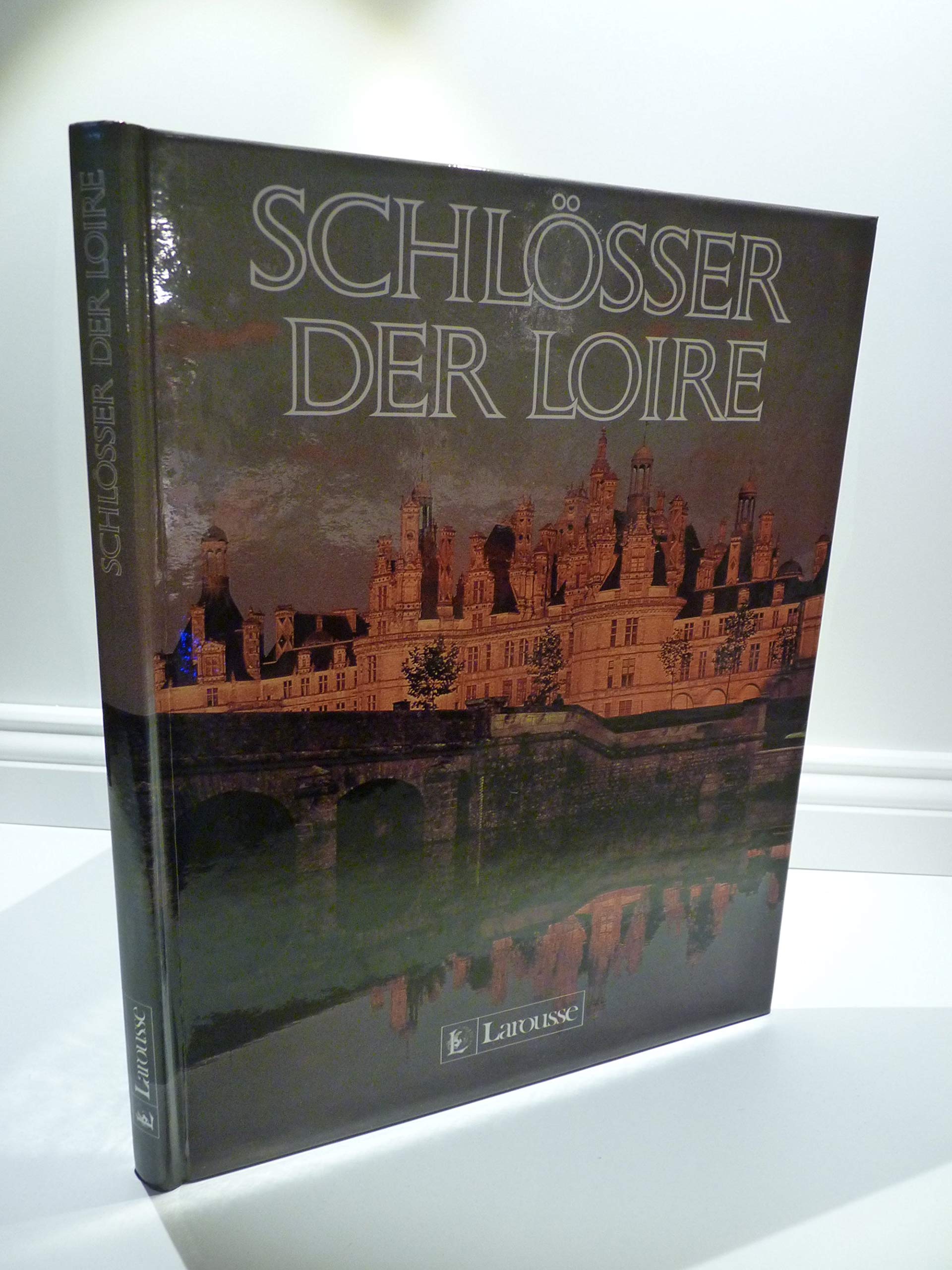 Die Schlösser der Loire Books