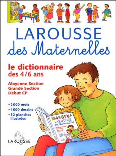 Larousse des Maternelles: Le dictionnaire des 4/6 ans Books