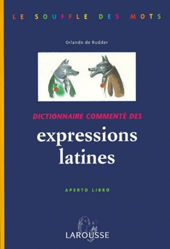 Dictionnaire Commente Des Expressions Latines. Aperto Libro Books