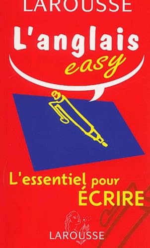 L'Anglais Easy. L'Essentiel Pour Ecrire book