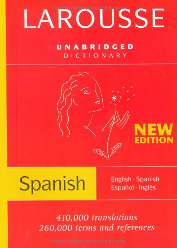 Larousse Unabridged Dictionary: Spanish-/English/English-Spanish book