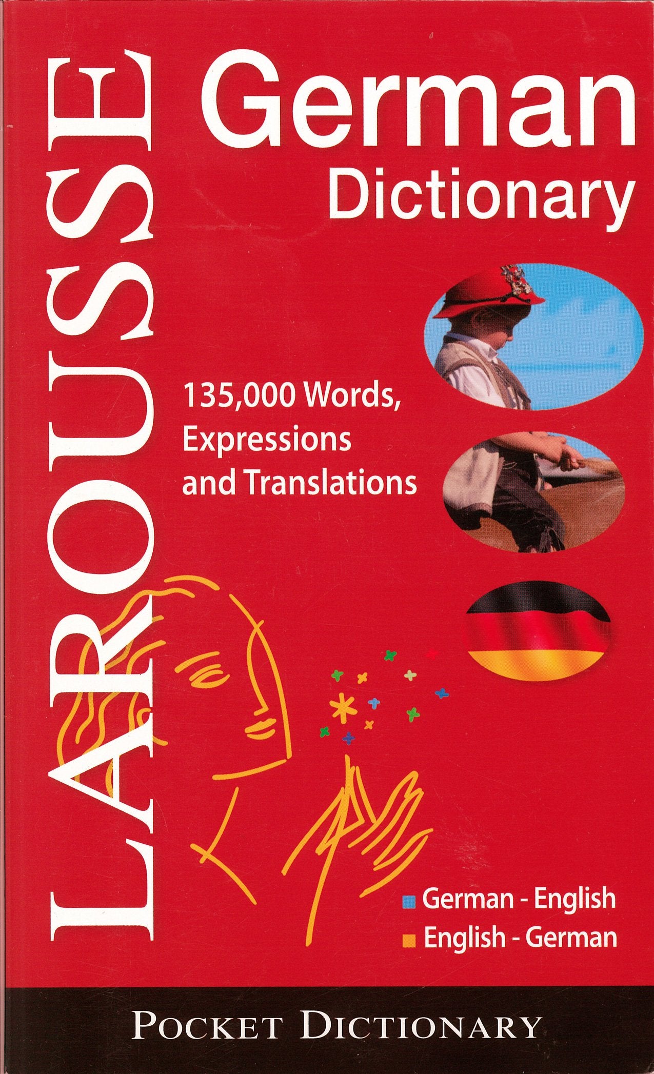 Larousse Pocket Dictionary : German-English / English-German: Deutsch - English Englisch - Deutsch / German-English / English-German Foreign Languages ​​& Dictionaries