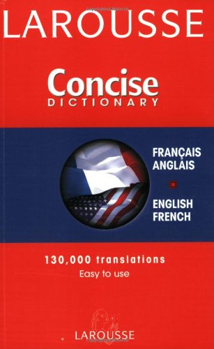 Larousse Concise Dictionary: French-English/English-French Foreign Languages ​​& Dictionaries