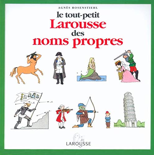 Le tout-petit Larousse des noms propres Books
