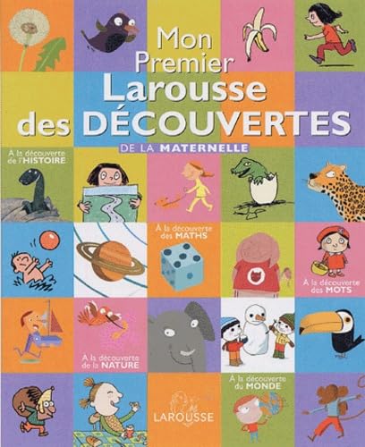 Mon Premier Larousse des découvertes : De la maternelle Books