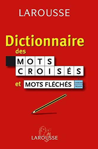 Dictionnaire des mots croisés et mots fléchés : Classement direct Classement inverse Books