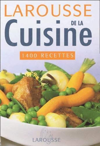 Larousse de la cuisine : 1400 recettes book