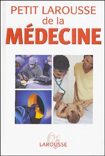Petit Larousse de la médecine book
