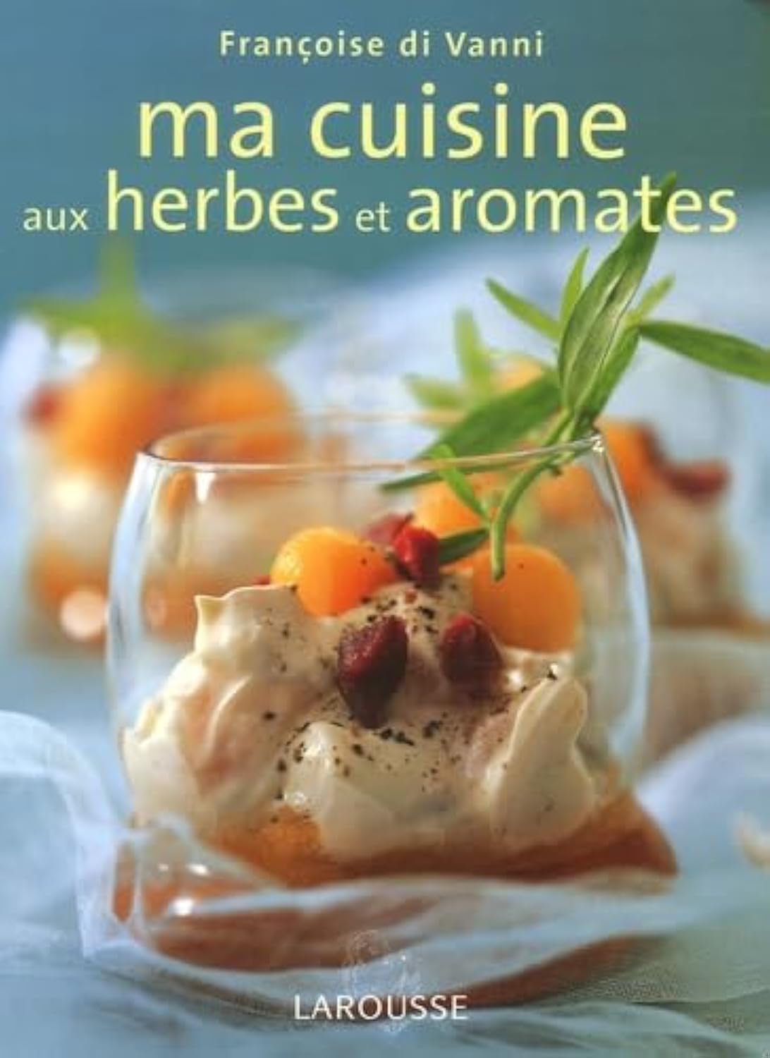 Ma cuisine aux herbes et aromates Books