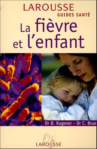 La fièvre et l'enfant book
