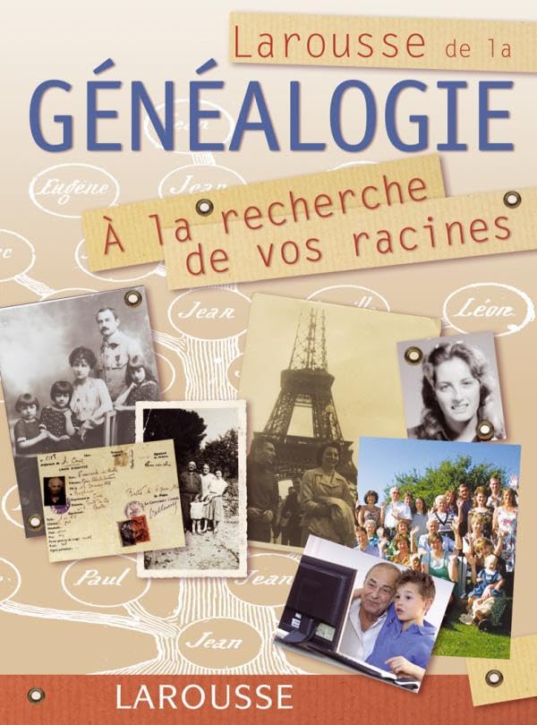 Larousse de la généalogie - A la recherche de vos racines book