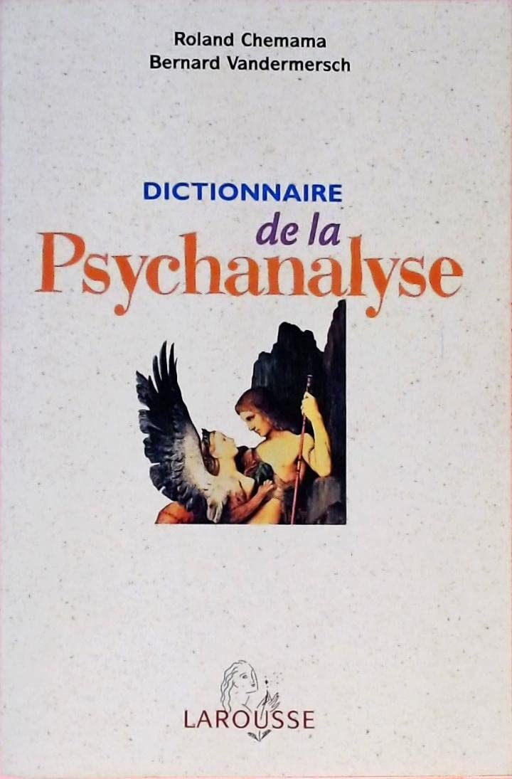 Dictionnaire de la Psychanalyse book
