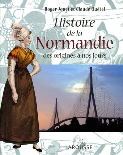 Histoire de la Normandie - des origines à nos jours Books