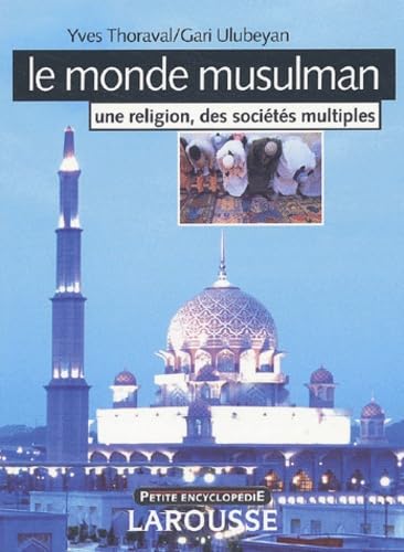 Le monde musulman: Une religion, des sociétés multiples Books