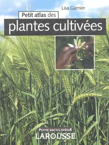 Petit Atlas des plantes cultivées book