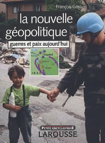 La géopolitique : Guerres et paix aujourd'hui book
