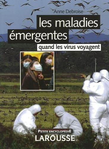 Les maladies émergentes: Quand les virus voyagent Books