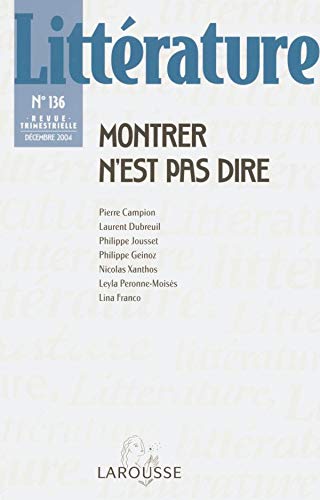 Littérature n° 136 (4/2004): Montrer n'est pas dire book
