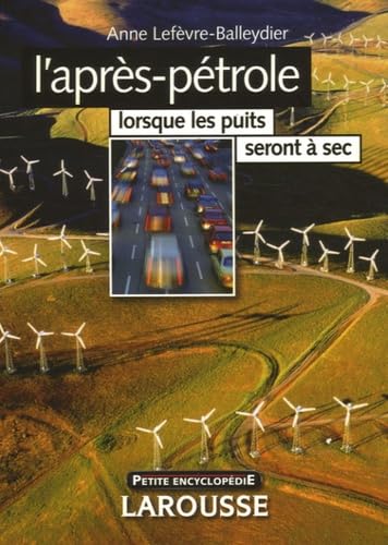 L'après-pétrole: Lorsque les puits seront à sec book