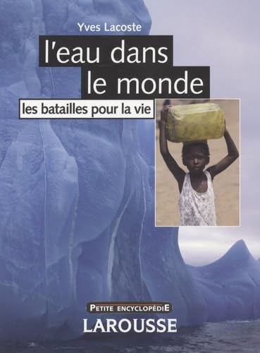 L'eau dans le monde: Les batailles pour la vie book
