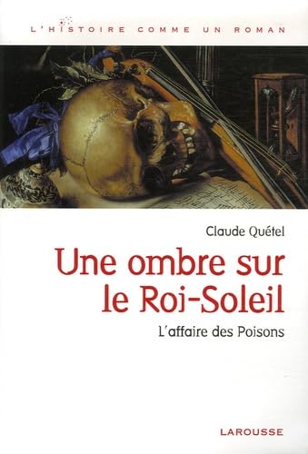 Une ombre sur le Roi-Soleil: L'affaire des Poisons book