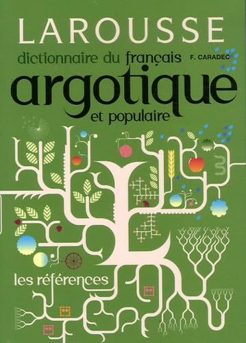 Dictionnaire du français argotique et populaire Books