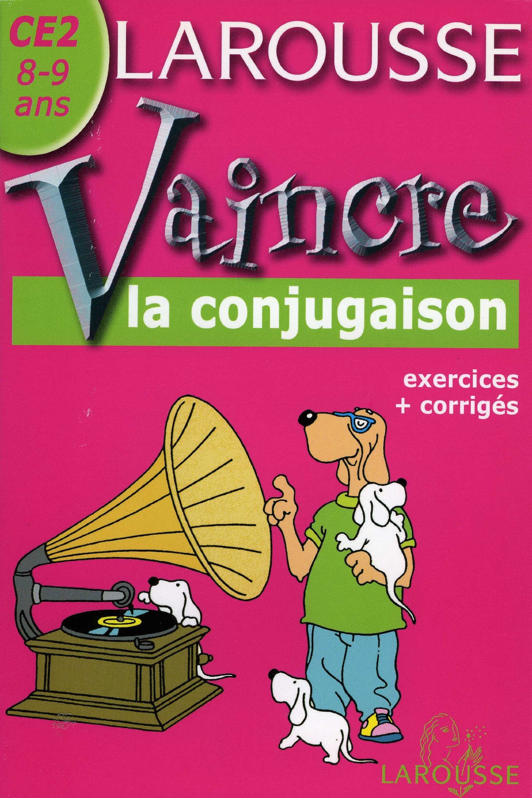 Vaincre la conjugaison CE2: 8-9 ans book