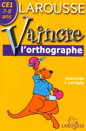 Vaincre l'orthographe: CE1, 7-8 ans book