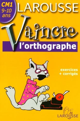 Vaincre l'orthographe: CM1, 9-10 ans book