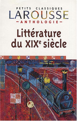 Anthologie de la littérature française. Vol. 4. XIXe siècle book