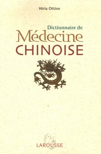 Dictionnaire de Médecine chinoise book