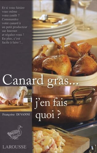 Canard gras... j'en fais quoi ? Cooking & Enjoying