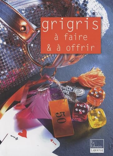 Grigris à faire et à offrir book