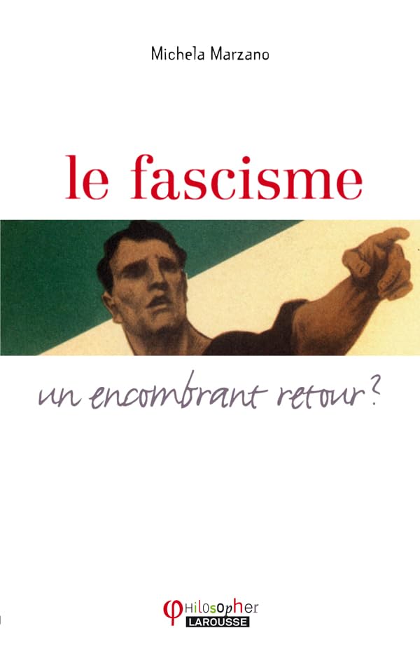 Le fascisme ... un encombrant retour ? book
