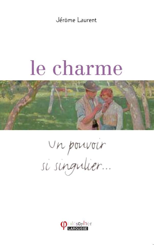 Le charme - Un pouvoir si singulier... book