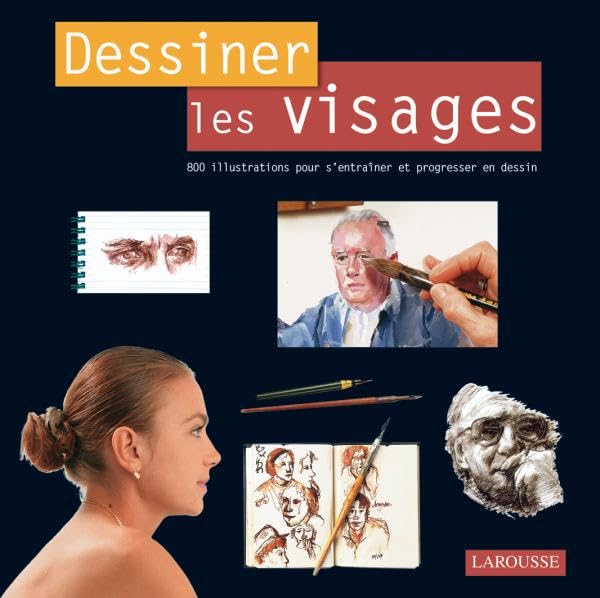 Dessiner les visages: 800 illustrations pour s'entraîner et progresser en dessin Leisure, Home & Garden