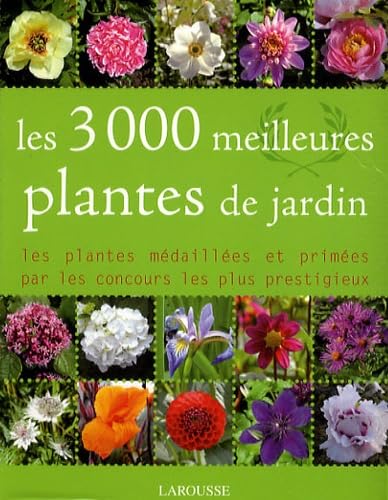 Les 3000 meilleures plantes de jardin book