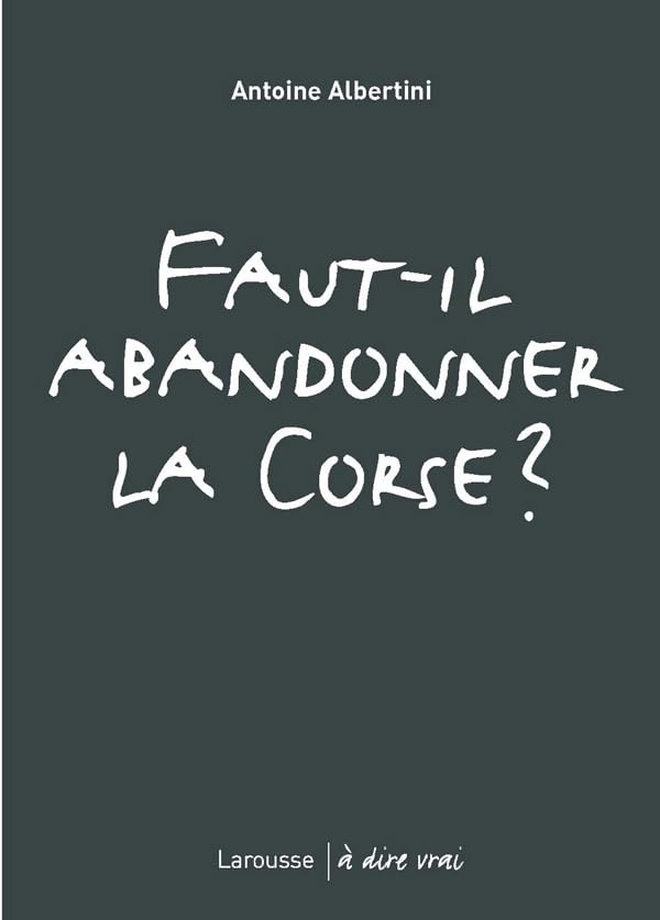 Faut-il abandonner la Corse ? book