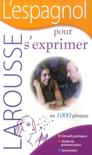 L'espagnol pour s'exprimer: En 1000 Phrases Books