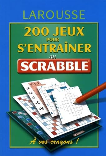 200 jeux pour s'entraîner au scrabble book