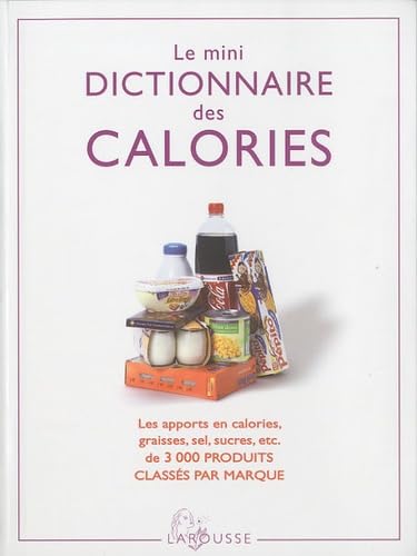 Le mini dictionnaire des calories book