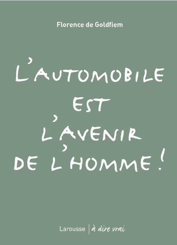 L'automobile est l'avenir de l'homme ! book